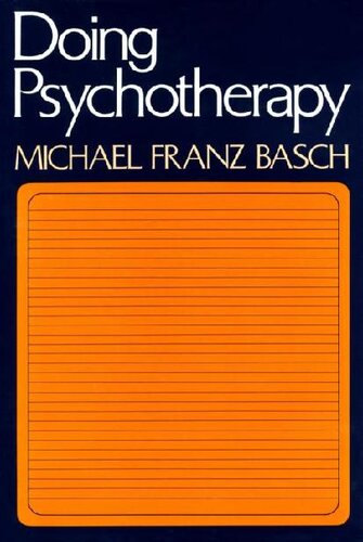 Doing Psychotherapy Michael Franz Basch Basch Michael Franz