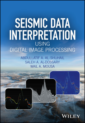 Seismic Data Interpretation Using Digital Image Processing Alshuhail