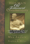 Holman Old Testament Commentary Nahum Malachi Stephen R Miller