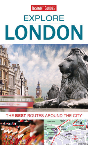 Insight Guides Explore London The Best Routes Around The City Guides