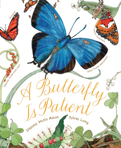 A Butterfly Is Patient Aston Dianna Hutts