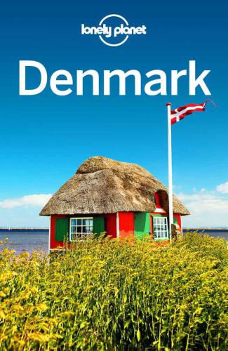 Lonely Planet Denmark 7th Edition Bain Carolynbonetto Cristian