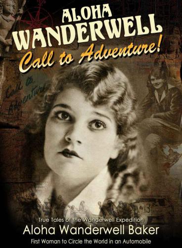 Aloha Wanderwell Call To Adventure Baker Alohaboyd Alanlandecker