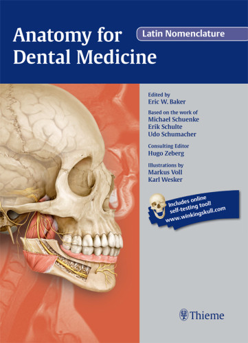 Anatomy For Dental Medicine Latin Nomenclature Baker Ericschuenke