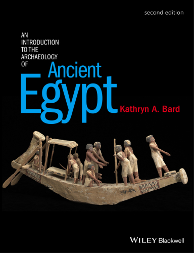 An Introduction To The Archaeology Of Ancient Egypt Bard Kathryn A