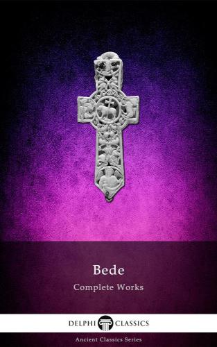 The Complete Works Of Venerable Bede In The Original Latin Bede