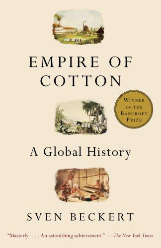 Empire Of Cotton Beckert Sven