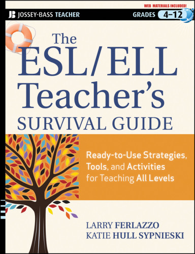 The Esl Ell Teachers Survival Guide Larry Ferlazzokatie Hull Sypnieski