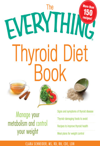 The Everything Thyroid Diet Book Kelly Frick
