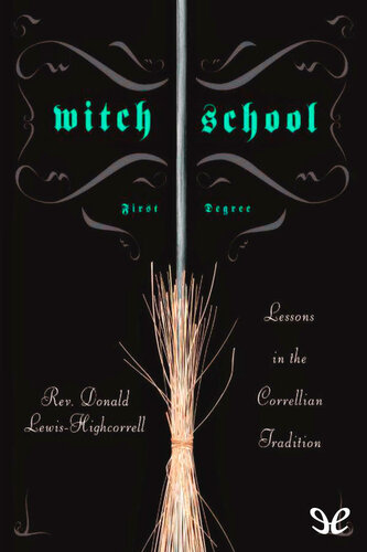 Witch Schools First Degree Donald Lewishighcorrell