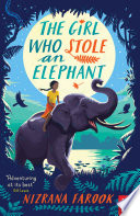 The Girl Who Stole An Elephant 1st Edition Nizrana Farook