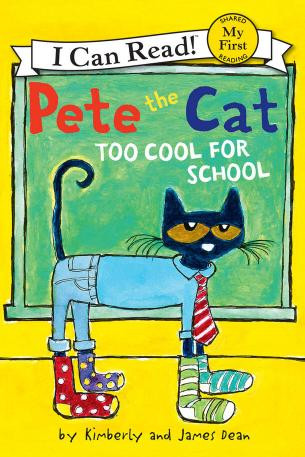 Pete The Cat Too Cool For School James Dean Kimberly Dean