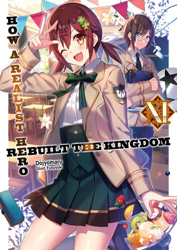 How A Realist Hero Rebuilt The Kingdom Volume 11 Premium Dojyomaru