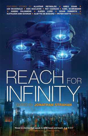 Reach For Infinity Alastair Reynolds Greg Egan Ken Macleod