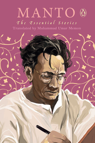 Manto And Chughtai The Essential Stories Muhammad Umar Memon M Asaduddin Ismat Chughtai Saadat Hasan Manto