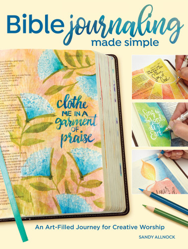 Bible Journaling Made Simple Sandy Allnock