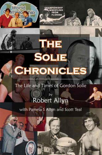 The Solie Chronicles The Life And Times Of Godrdon Solie First Edition Allyn