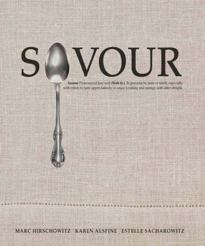 Savour Easy Stylish Entertaining Karen Alsfine Marc Hirschowitz Estelle Sacharowitz