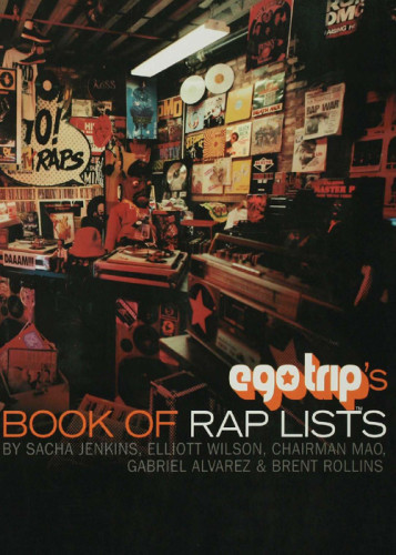 Ego Trips Book Of Rap Lists Alvarez Gabejenkins Sachamao