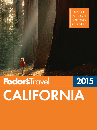 Fodors California 2015 Amandalore Saraharnold Jimarora Cindybigley