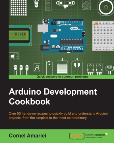 Arduino Development Cookbook Amariei Cornel