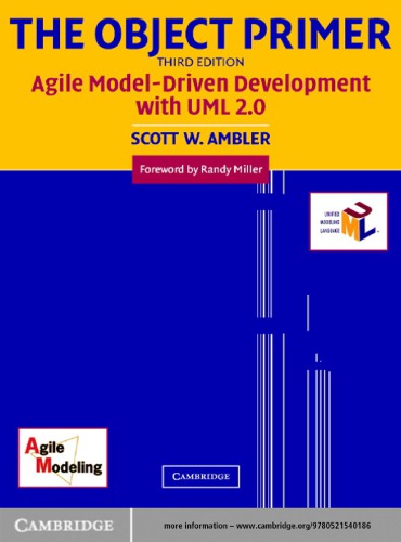 The Object Primer Agile Modelingdriven Development With Uml 2 3rd Ed Ambler