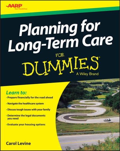 Planning For Longterm Care For Dummies American Association Of Retired Personslevine