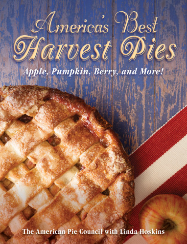 Americas Best Harvest Pies 2nd Edition Linda Hoskins