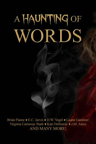 A Haunting Of Words Ames Jmgardiner Laurieholloway Karijohnson