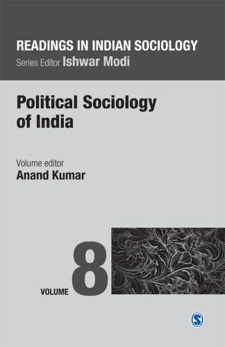 Readings In Indian Sociology Political Sociology Of India Anand Kumar