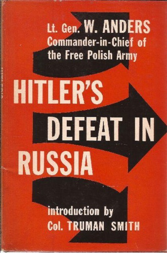 Hitlers Defeat In Russia Anders Lieutenantgeneral Wladyslaw