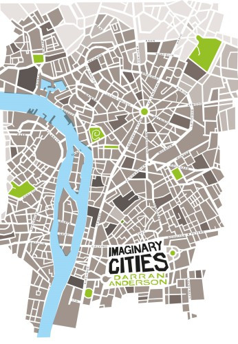 Imaginary Cities Anderson Darran