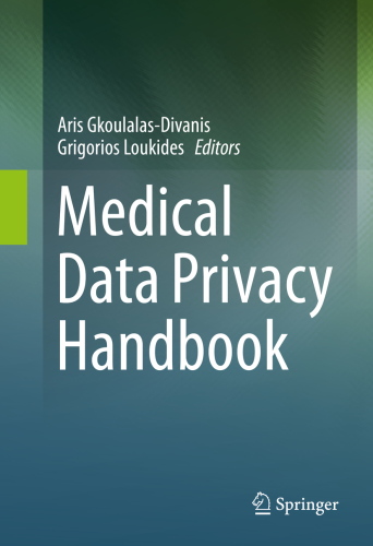Medical Data Privacy Handbook Aris Gkoulalasdivanis Grigorios Loukides