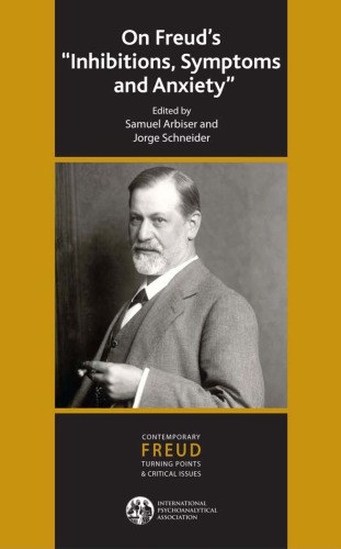 On Freuds Inhibitions Symptoms And Anxiety Arbiser Samuelschneider