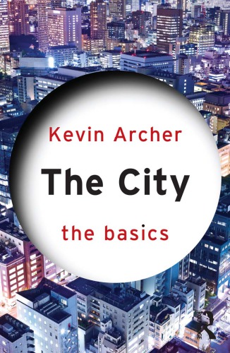 The City The Basics Kevin Archer