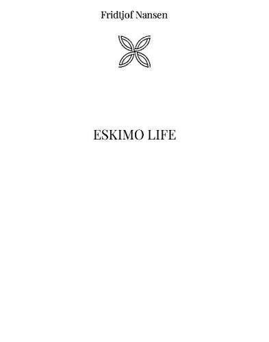 Eskimo Life Nachdruck Der Ausgabe Von Archer Williamnansen Fridtjof
