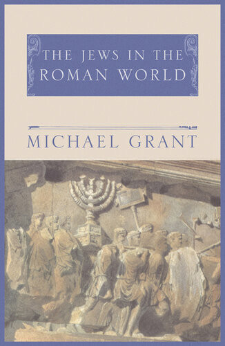 The Jews In The Roman World New Michael Grant