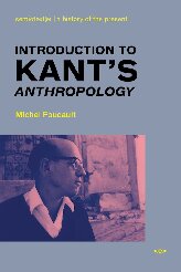 Introduction To Kants Anthropology Semiotexte Foreign Agents Michel Foucault