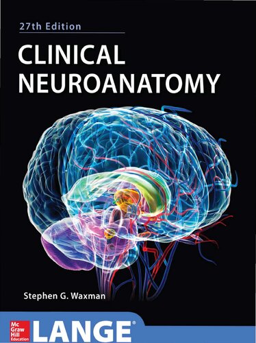 Clinical Neuroanatomy 27e Lange Medical Book 27th Edition Stephen G Waxman