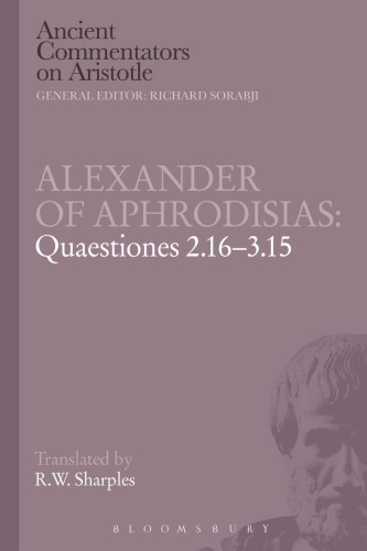 Alexander Of Aphrodisias Quaestiones 216315 Rw Sharples