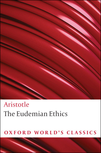 The Eudemian Ethics Aristotle Anthony Kenny