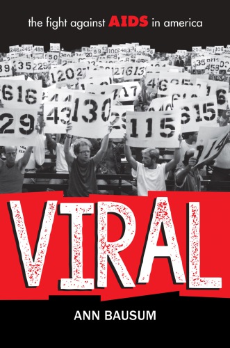 Viral The Fight Against Aids In America Illustrated Ann Bausum