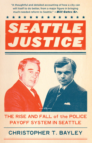 Seattle Justice Bayley Christopher T