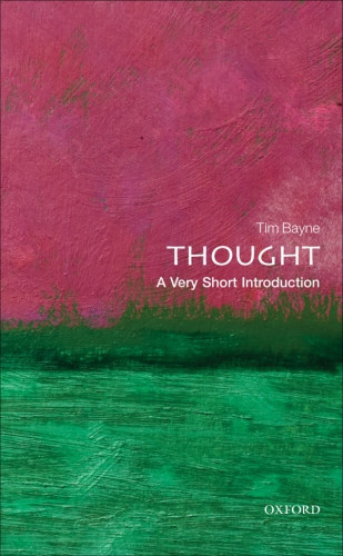 Thought A Very Short Introduction 1 Ed Tim Bayne