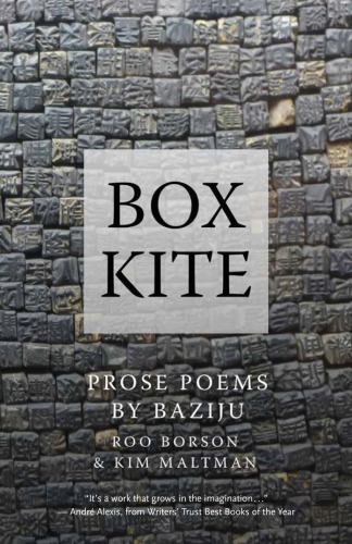 Box Kite Prose Poems Bazijuborson Roomaltman Kim