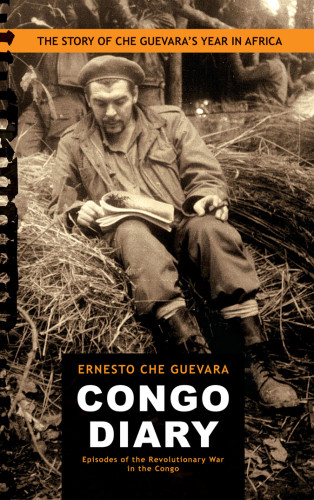 Congo Diary Episodes Of The Revolutionary War In The Congo Guevara