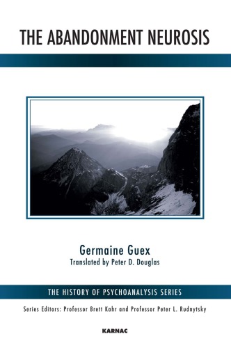 The Abandonment Neurosis First Edition Guex Germaine