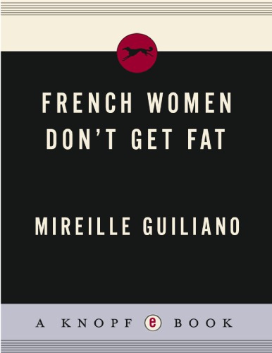 French Women Dont Get Fat Ebook Guiliano Mireille