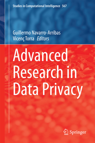 Advanced Research In Data Privacy Guillermo Navarroarribasvicen Torra
