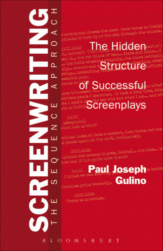 Screenwriting The Sequence Approach Gulino Paul Joseph
